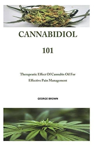 Cannabidiol 101 Paperback – 21 Jul 2018