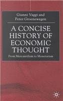 A Concise History of Economic Thought: From Mercantilism to Monetarism