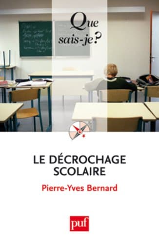 Le decrochage scolaire (French Edition)