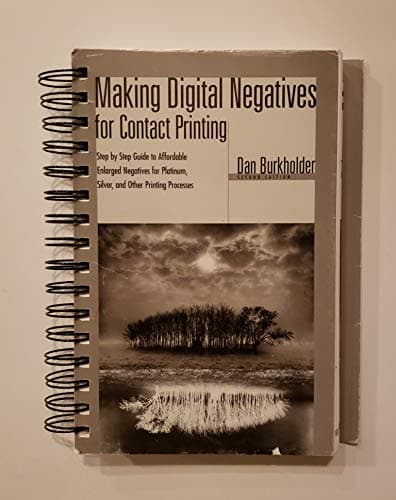 Making Digital Negatives for Contact Printing (Book & Disk) Spiral-bound – April 1, 1999