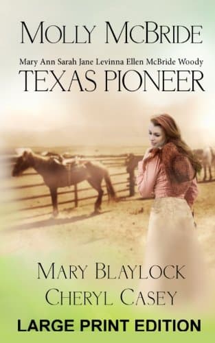 Molly McBride: Texas Pioneer, Large Print Edition