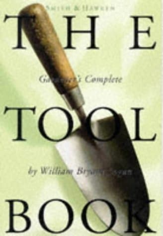 Smith & Hawken: The Tool Book by William Bryant Logan (1997-01-10)