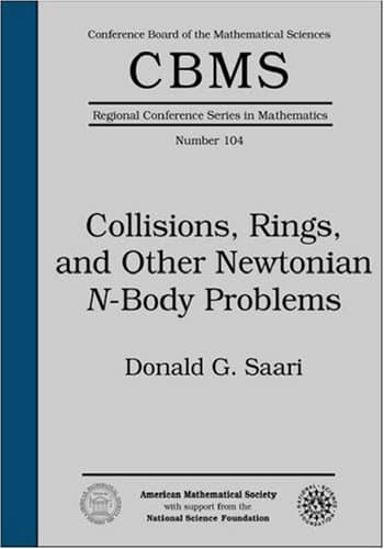 Collisions, Rings, and Other Newtonian N-Body Problems (Cbms Regional Conference Series in Mathematics)