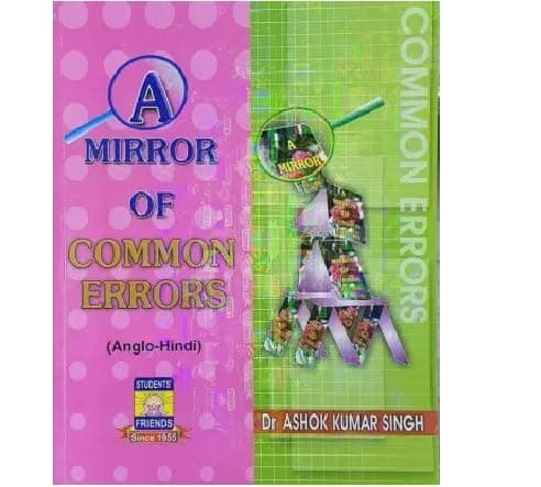 A Mirror Of Common Errors By DR ASHOK KUMAR SINGH Edition 2023 [Paperback] DR ASHOK KUMAR SINGH