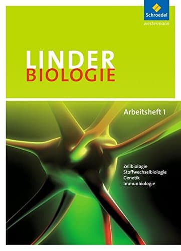LINDER Biologie SII - Arbeitshefte: Arbeitsheft 1: 23. Auflage 2010 / Arbeitsheft 1 (LINDER Biologie SII: 23. Auflage 2010)