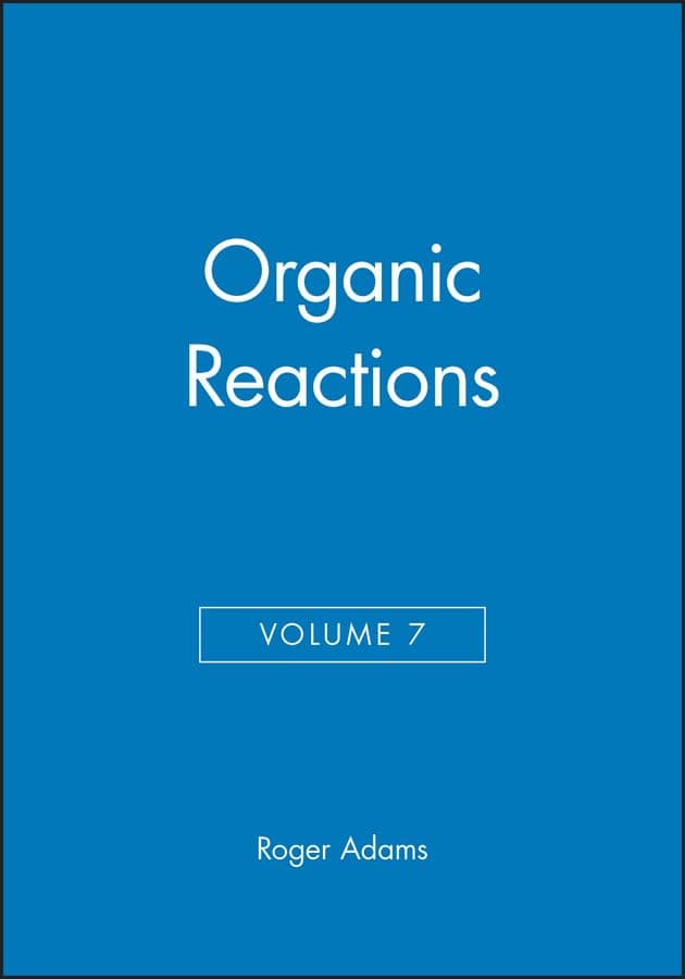 Organic Reactions, Volume 7