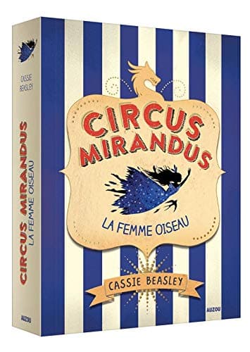 CIRCUS MIRANDUS - Tome 2 LA FEMME OISEAU