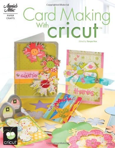By Tanya Fox Card Making with Cricut (Annie's Attic: Paper Crafts) [Paperback]
