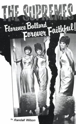 Forever Faithful: A Study of Florence Ballard and the Supremes
