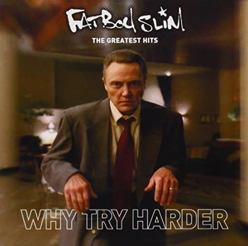 The Greatest Hits: Why Try Harder