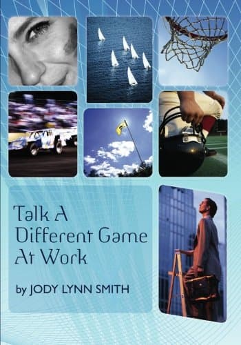 Talk A Different Game At Work Paperback – January 5, 2010