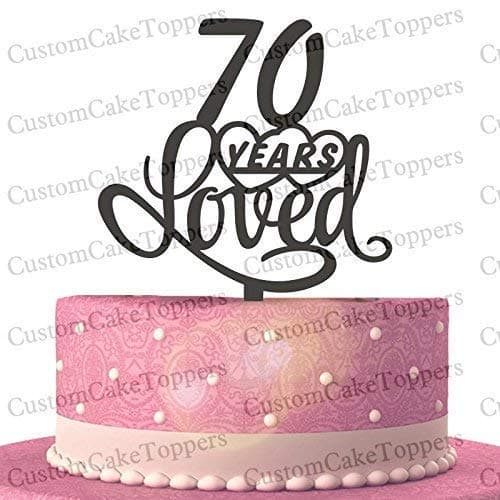 70 Years Loved Cake Topper, Classy 70th Birthday Cake Topper, 70th Anniversary Cake Topper