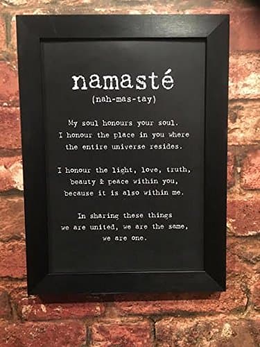 A4 Framed definition of Namaste available in a choice of 3 frames. Great gift for family & friends and Yoga lovers wall picture wall hanging (Black polcore frame)