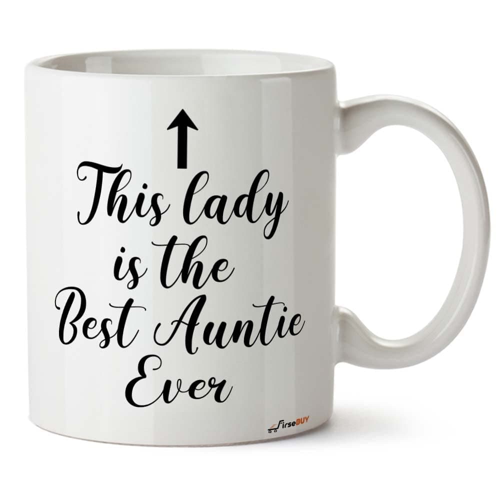 This Lady is The Best Auntie Ever Coffee Mug - 11oz Cup for Auntie - Birthday, Christmas, Mother's Day Mug from Niece, Nephew, Family