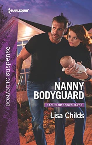 Nanny Bodyguard (Bachelor Bodyguards, 5) Mass Market Paperback – March 7, 2017
