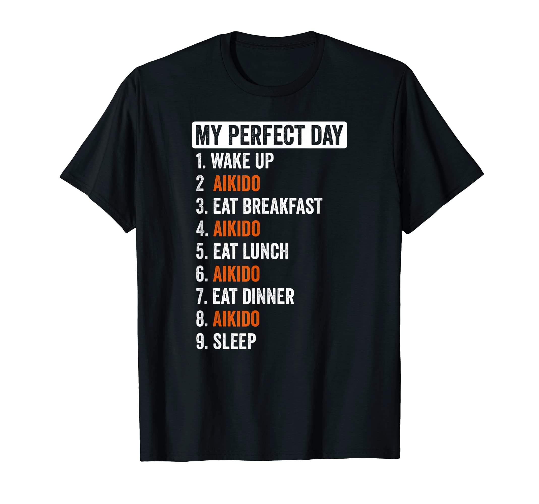 Perfect Day Shirt Aikido Gifts Men Women Girls Boys T-Shirt