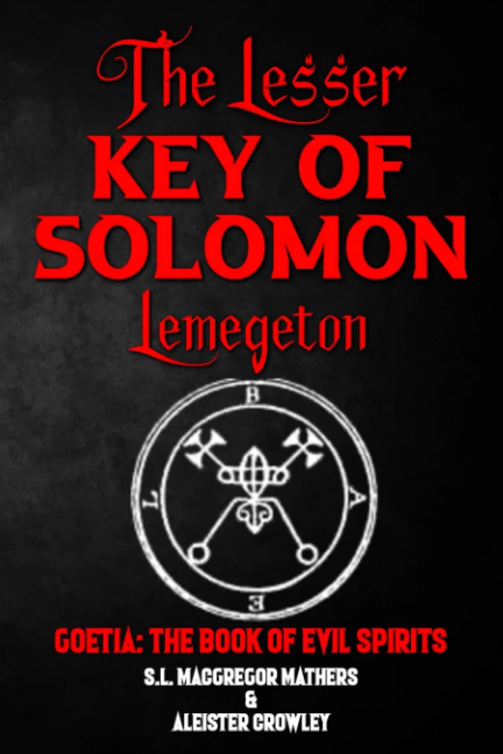 The Lesser Key of Solomon Illustrated, Or Lemegeton: Grimoire Spell Book Containing 200 Diagrams And Seals For Invocation And Convocation Of Spirits, Necromancy, Witchcraft And Black Arts. Paperback – July 8, 2022