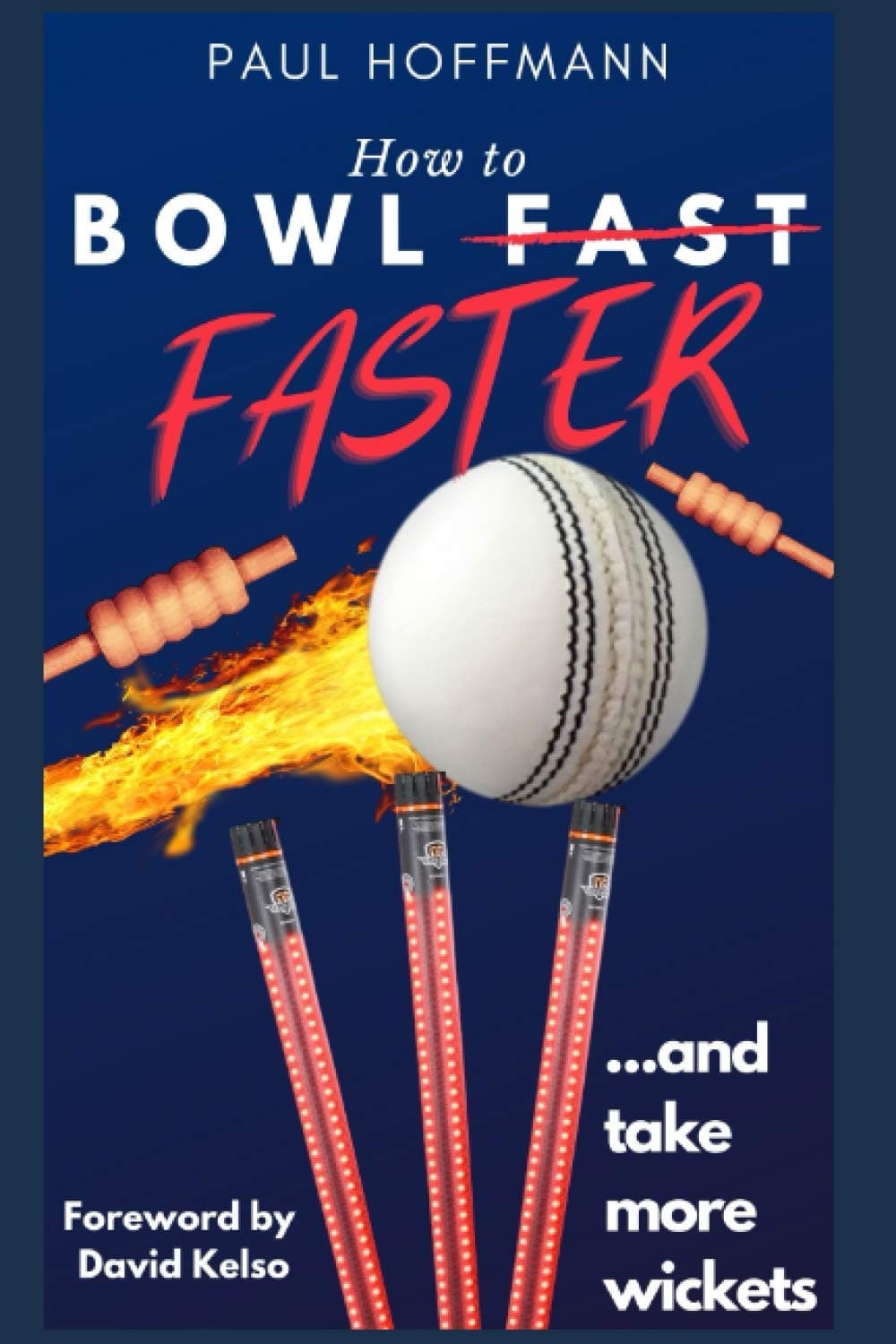 How to Bowl Faster: ...and take more wickets
