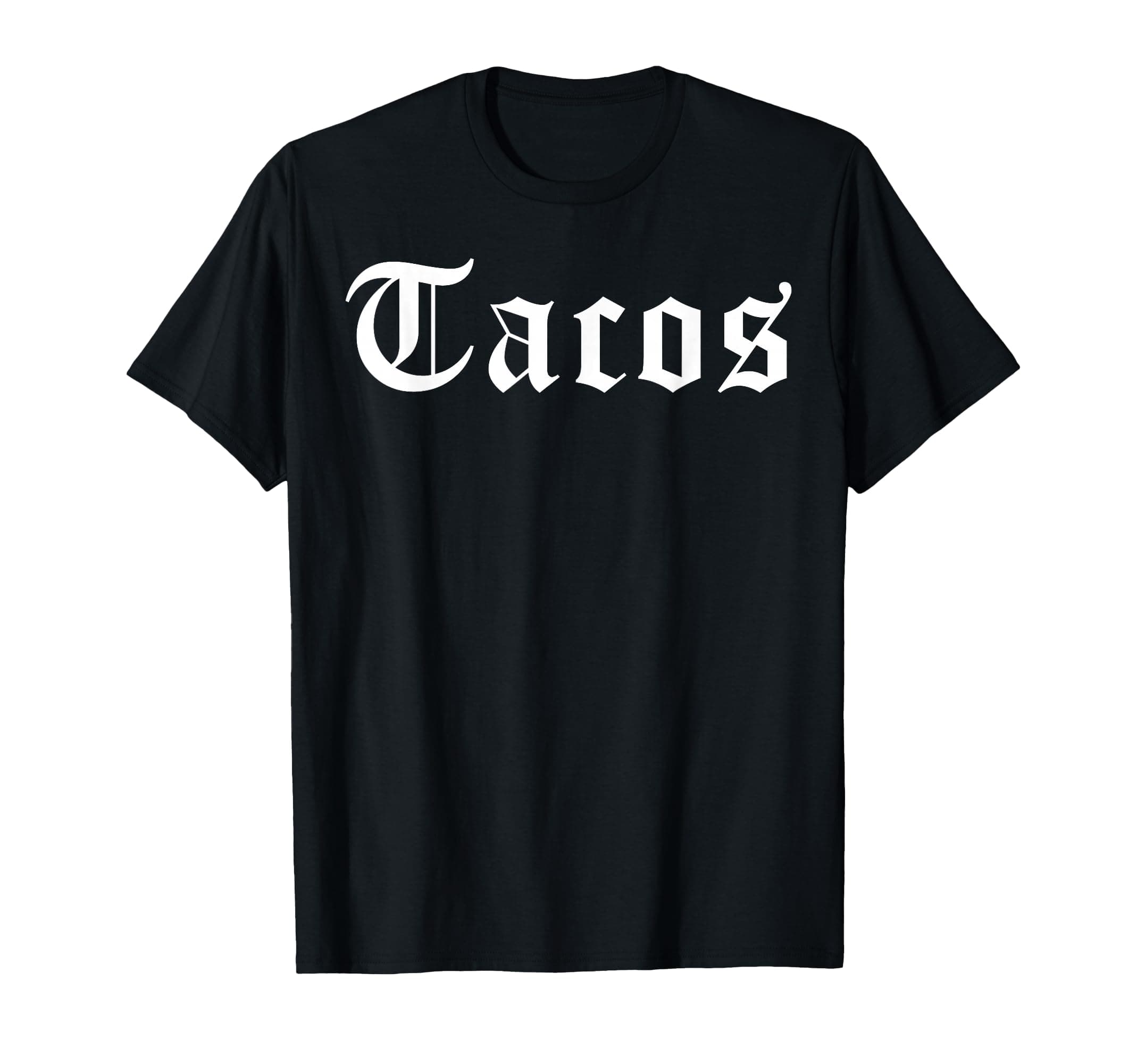 Tacos Old English Cholo Chola T-Shirt T-Shirt