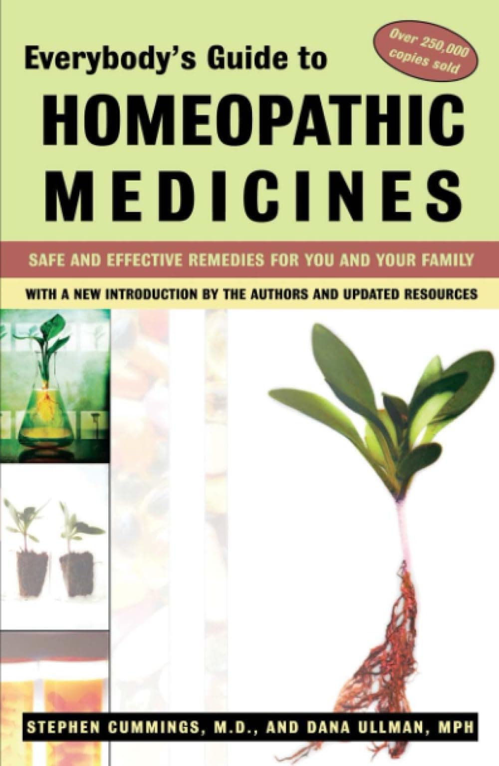 Everybody'S Guide to Homeopathic Medicines: Safe and Effective Remedies for You and Your Family