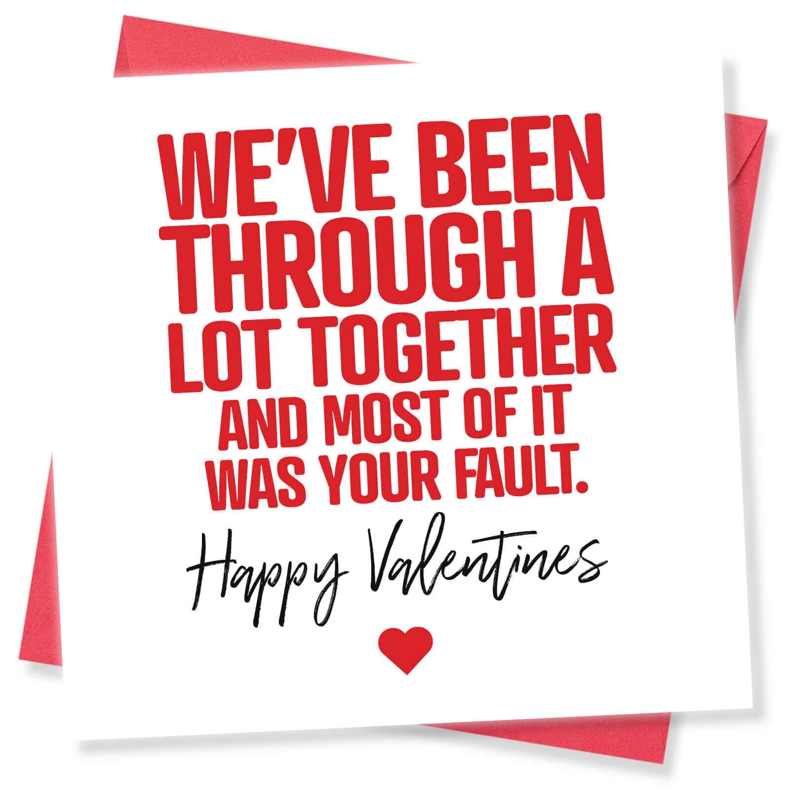 Punkcards - Funny Valentines Card for Him - Valentine Card for Her - ‘We’ve Been Through A Lot Together’ - Romantic Card for Valentines Day - Valentine’s Card for Husband or Wife