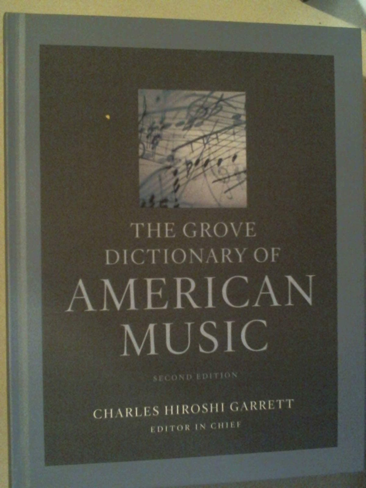 The Grove Dictionary of American Music Volume 3 (Alfred Dogle - Elizabeth Gyring)