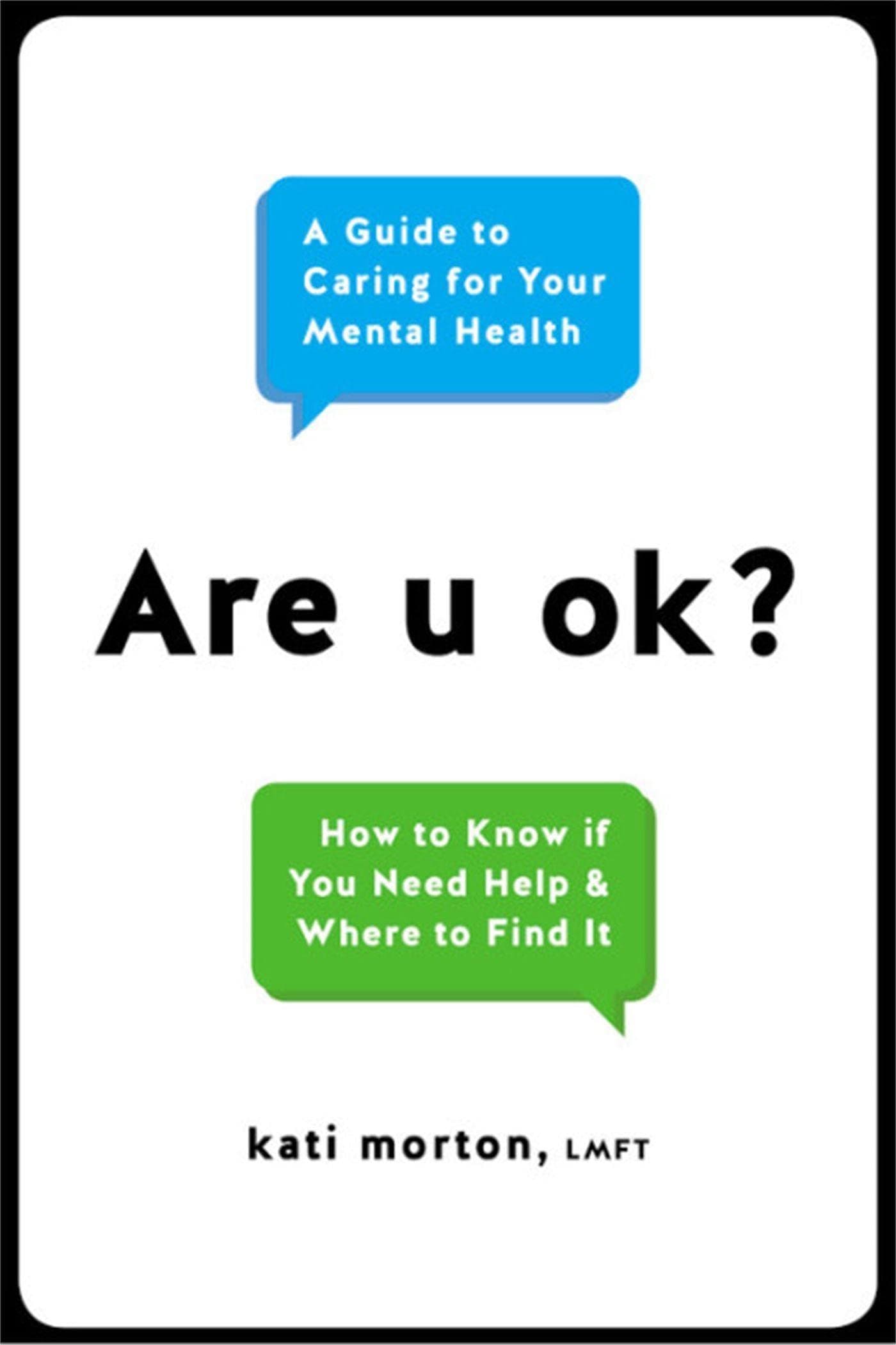 Da Capo Lifelong Books Are U Ok?: A Guide to Caring For Your Mental Health