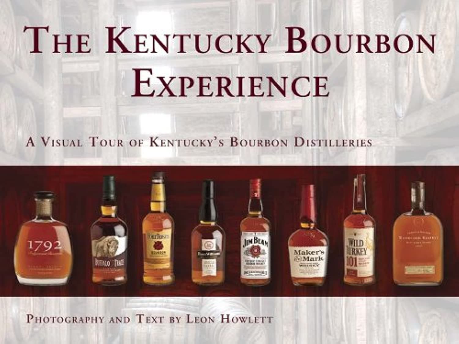 The Kentucky Bourbon Experience Hardcover – Illustrated, 31 Mar. 2012