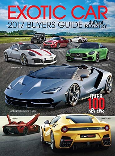duPont REGISTRY Exotic Car 2017 Buyers Guide Single Issue Magazine – January 1, 2016