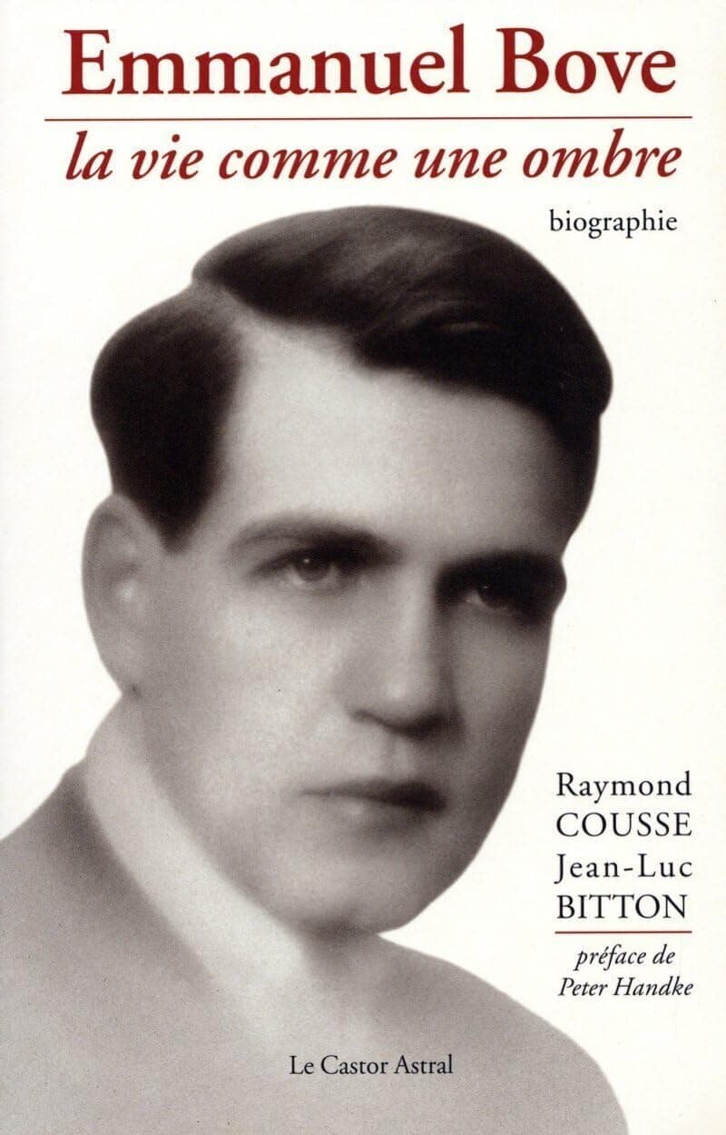 Emmanuel Bove - La vie comme une ombre