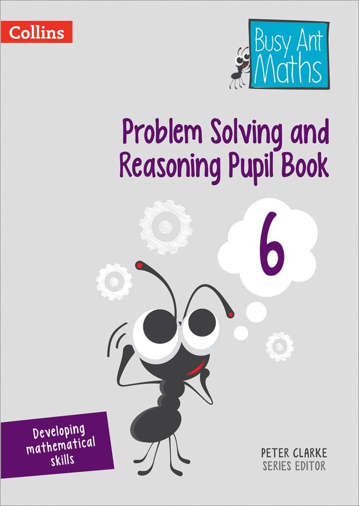 Problem Solving And Reasoning Pupil Book 6