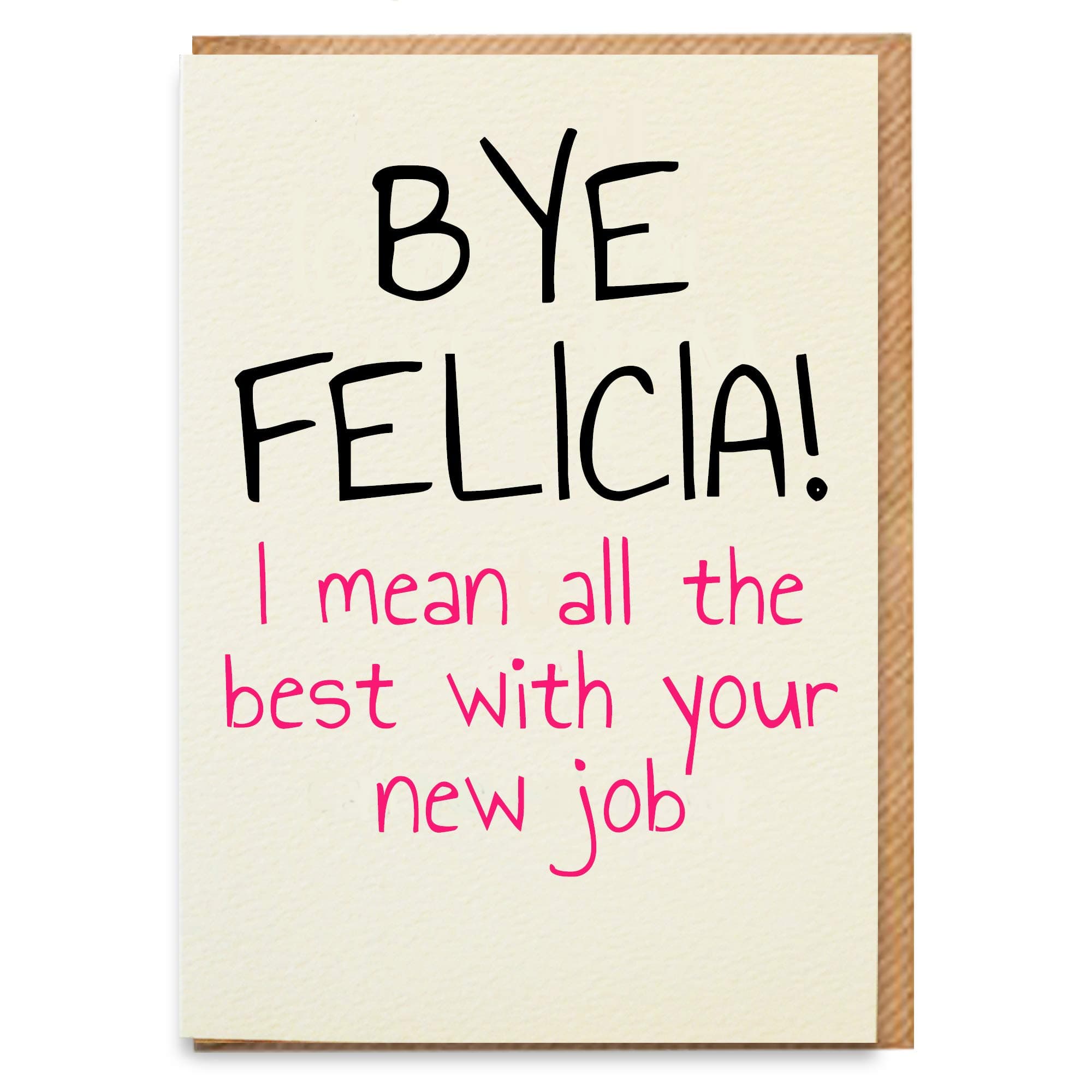 Funny Bye Felicia Leaving Card