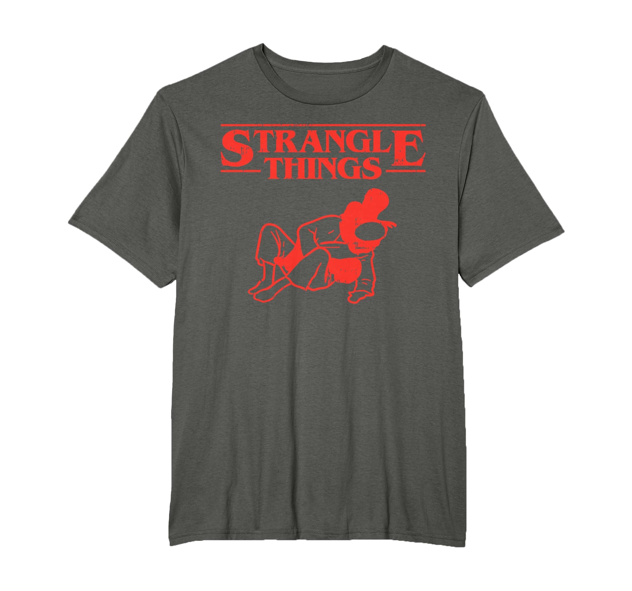 Strangle Things Funny Brazilian Jiu Jitsu Martial Arts Gift T-Shirt