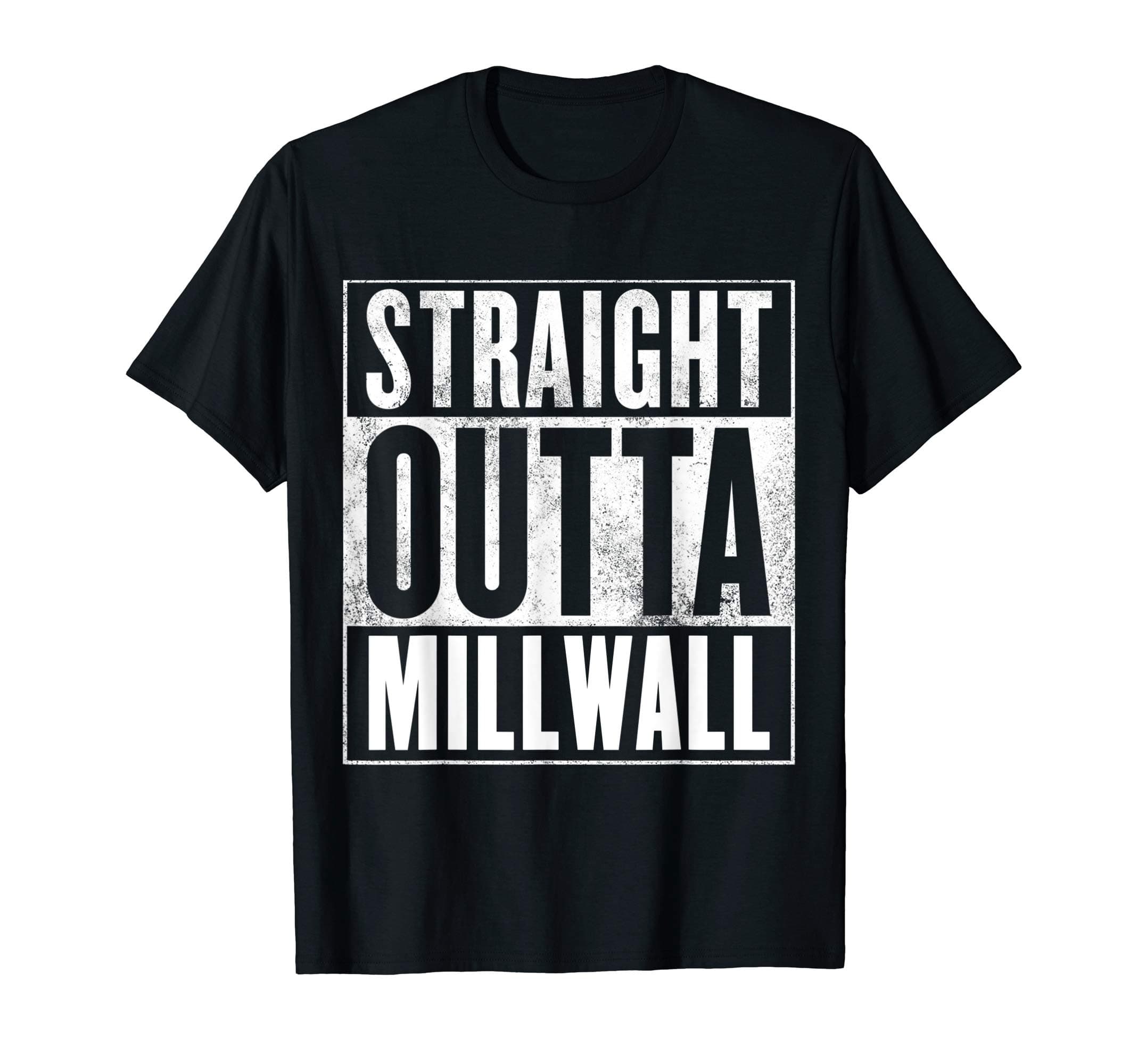 Straight Outta MillwallMillwall Shirt - Straight Outta Millwall T-Shirt