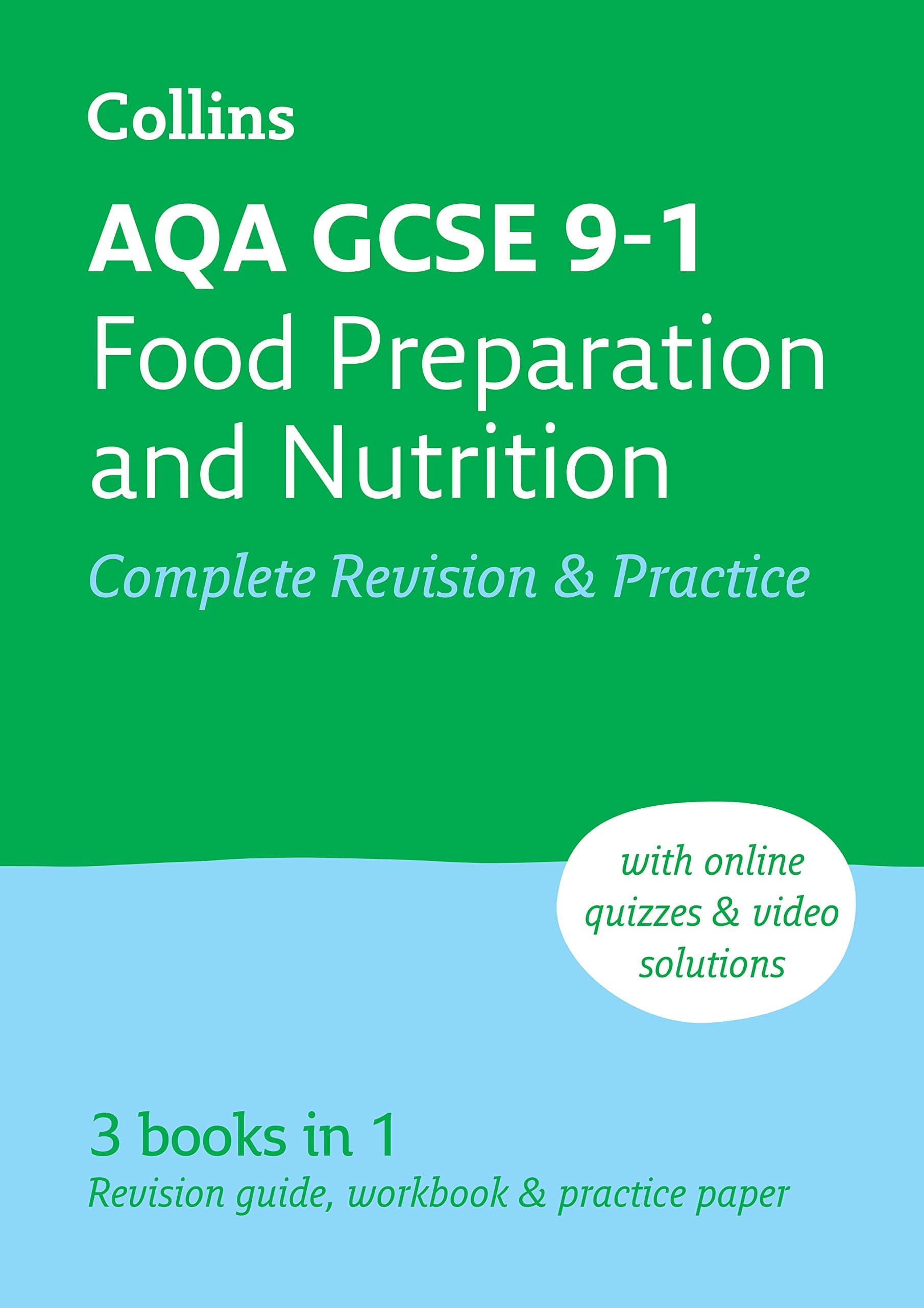 AQA GCSE 9-1 Food Preparation & Nutrition Complete Revision & Practice: Ideal for the 2026 and 2027 exams includes online edition, quizzes and video solutions (Collins GCSE Grade 9-1 Revision)