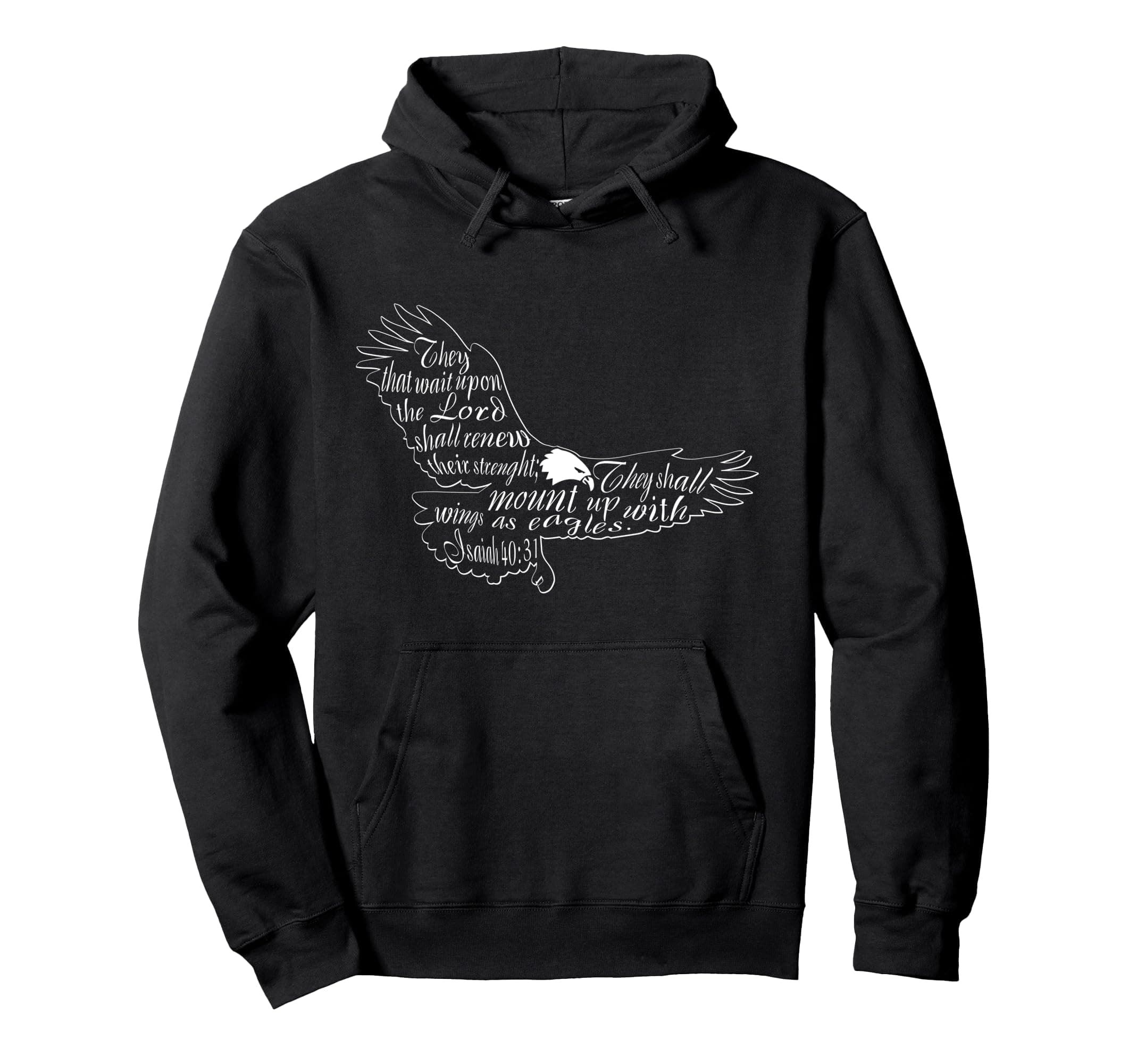 They That Wait Upon The Lord Isaiah 40:31 Eagle Hoodie Pullover Hoodie