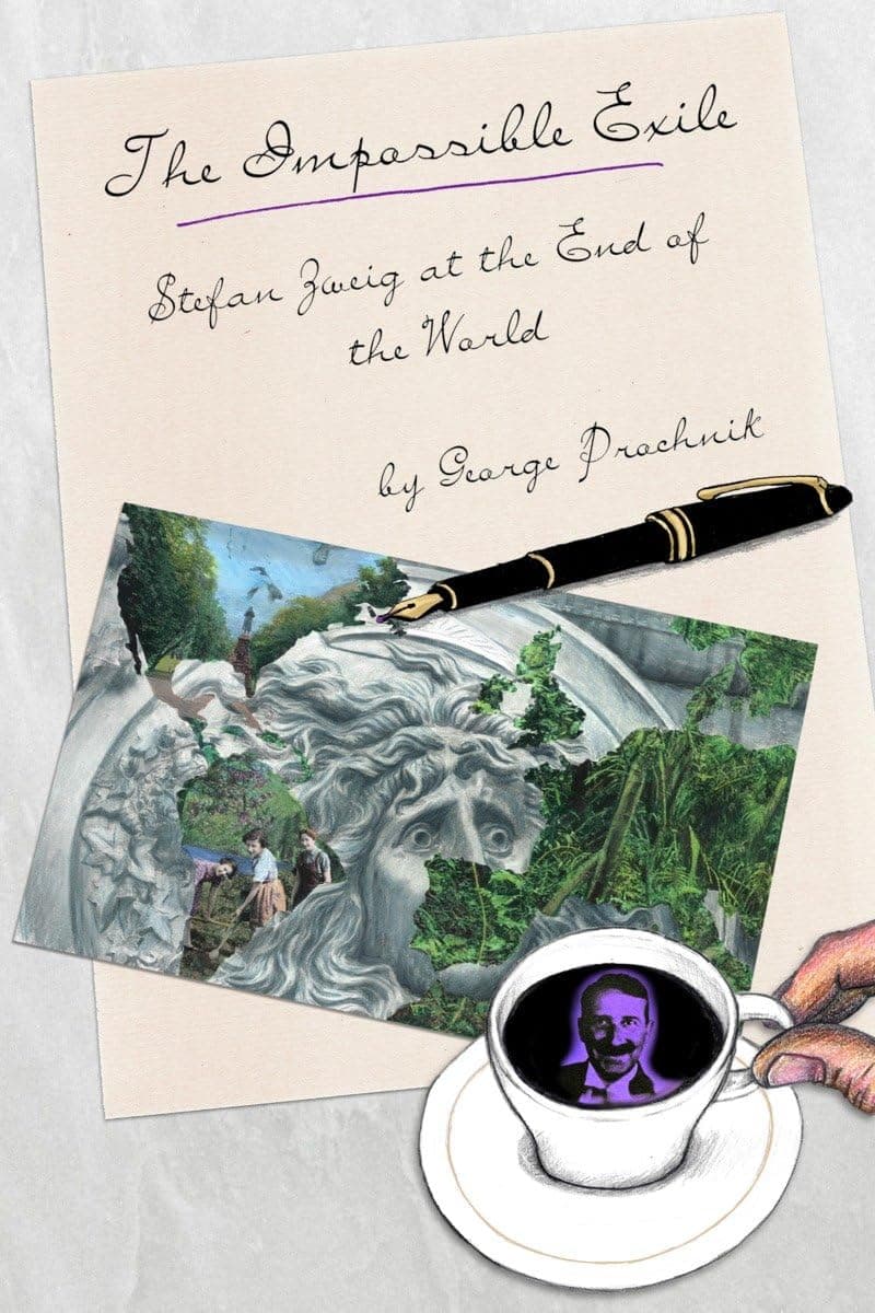 The Impossible Exile: Stefan Zweig at the End of the World Paperback – Illustrated, August 25, 2015