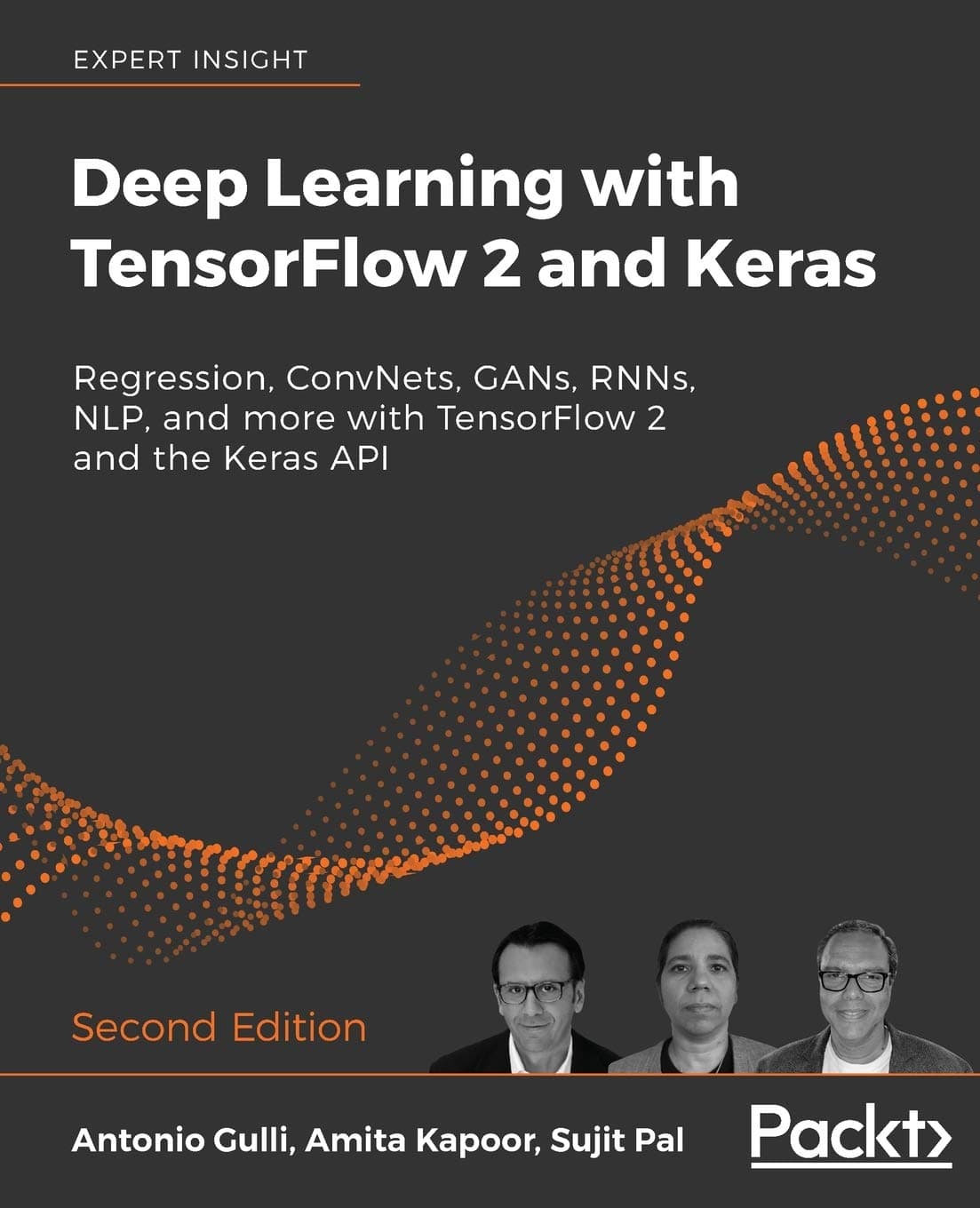 Deep Learning with TensorFlow 2 and Keras: Regression, ConvNets, GANs, RNNs, NLP, and more with TensorFlow 2 and the Keras API, 2nd Edition 2nd ed. Edition