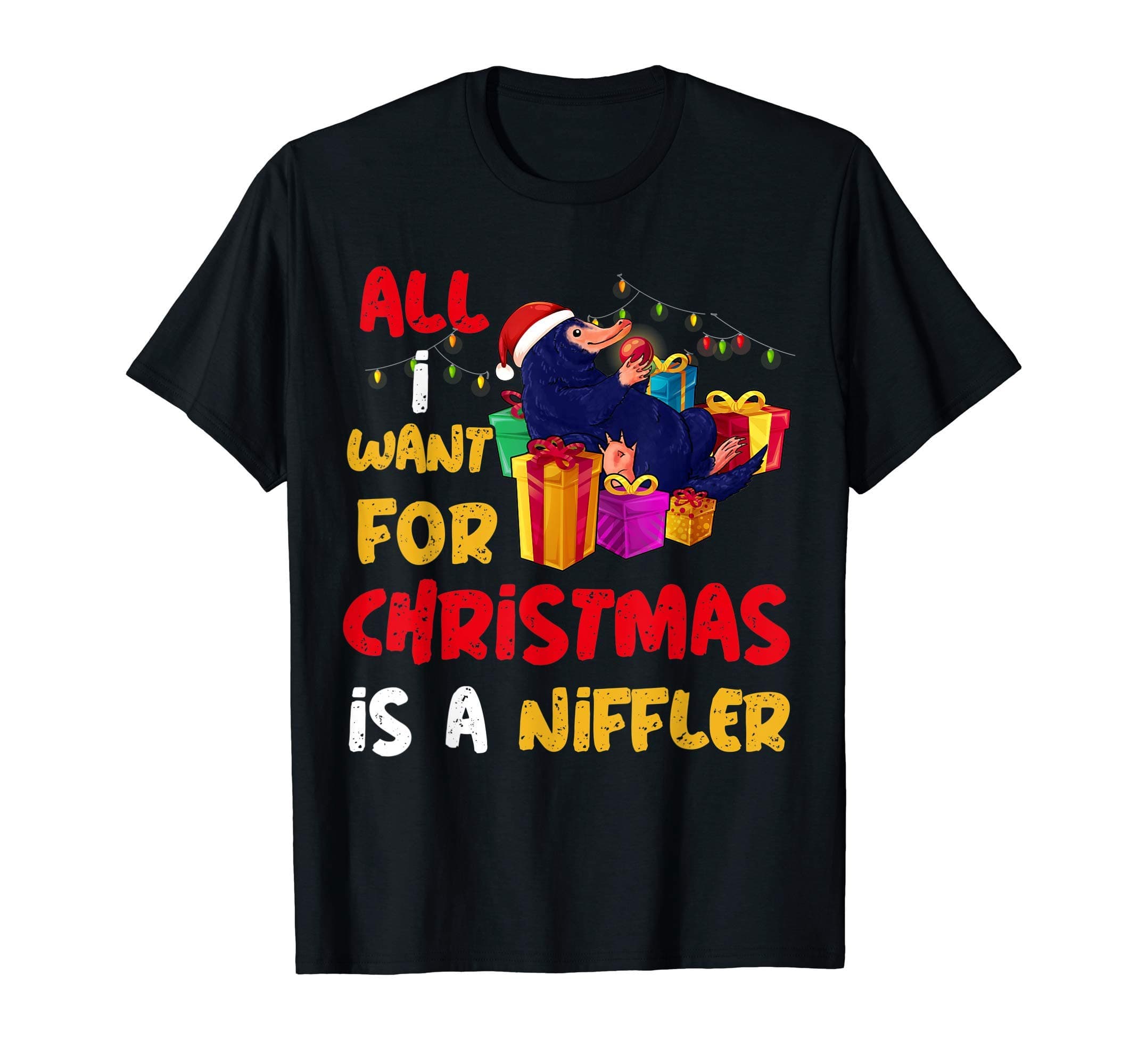 All I Want For Christmas Is A Niffler Merry Christmas Idea T-Shirt