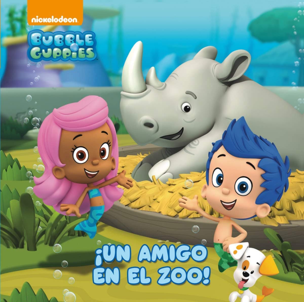 Bubble Guppies. ¡Un amigo en el zoo! Hardcover – 1 Sept. 2015