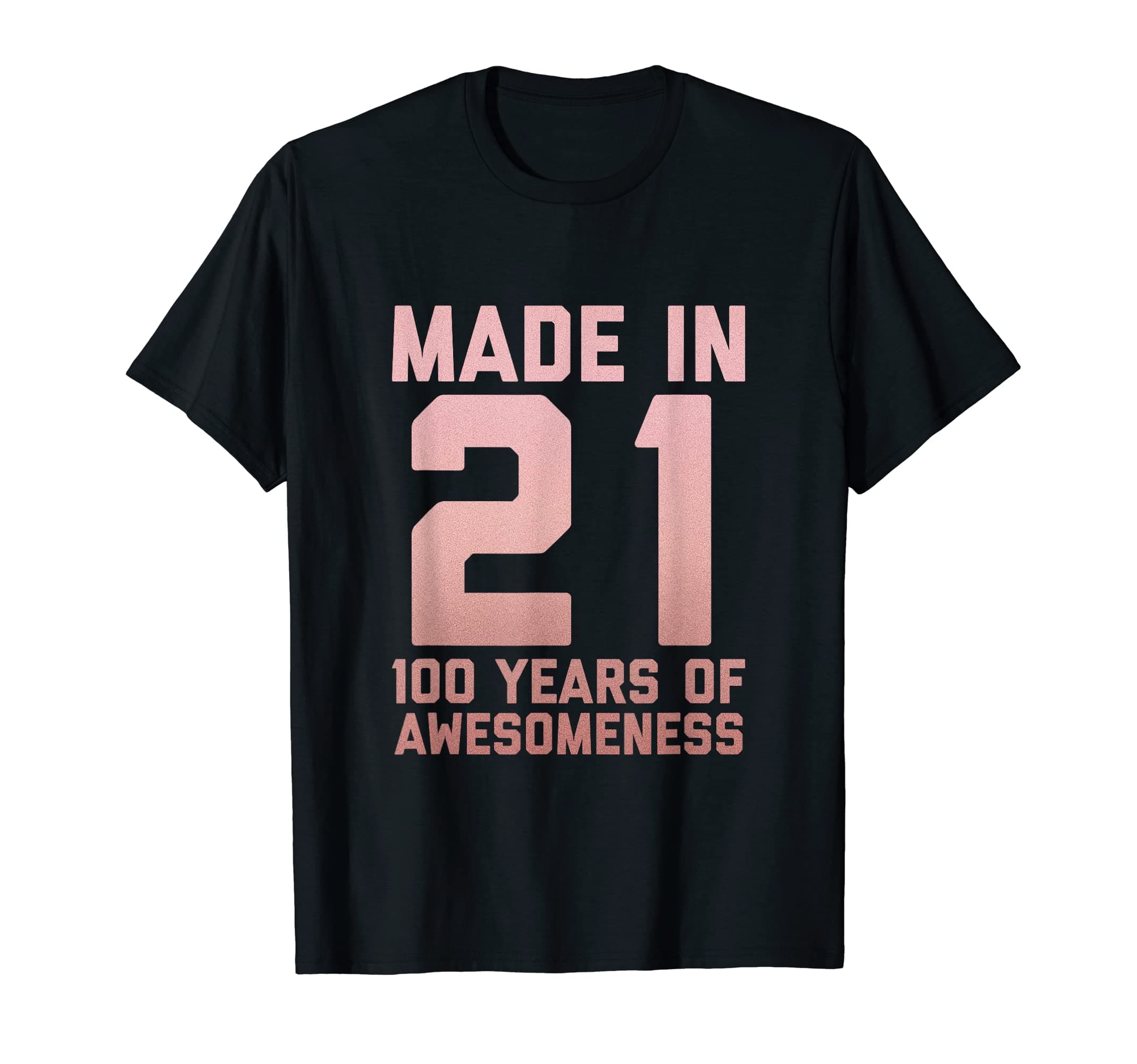 100th Birthday Mens Womens Age 100 Gift Tee 1921100th Birthday Gift Woman Man Age 100 Year Old Grandma 1921 T-Shirt
