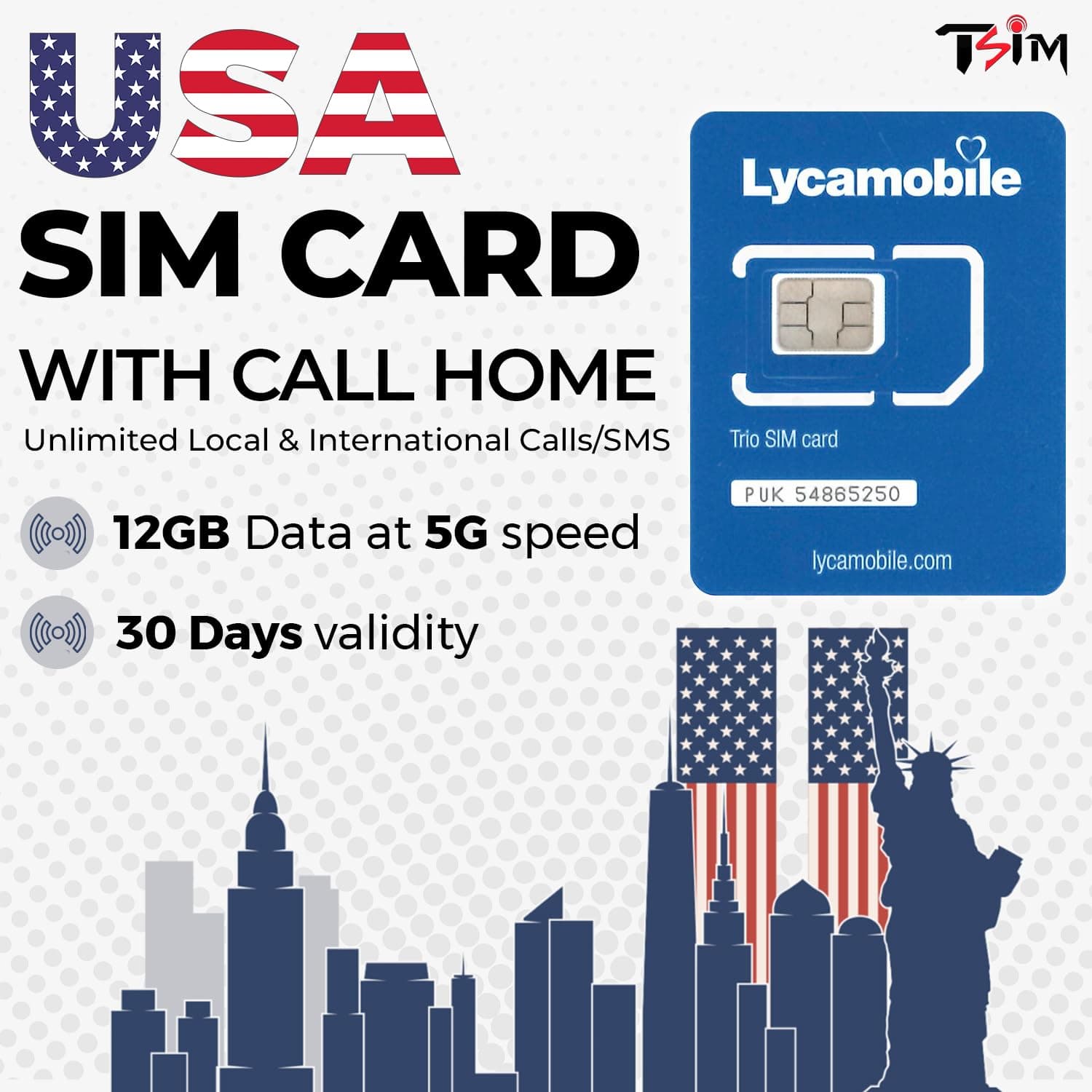 TSIM International USA SIM Card for Travel | Call Home for Free |12GB + Hotspot/Tethering |T-Mobile 5G Network|1 Month Prepaid|Unlimited Local and International Calls for 100 Countries|Unlimited SMS.