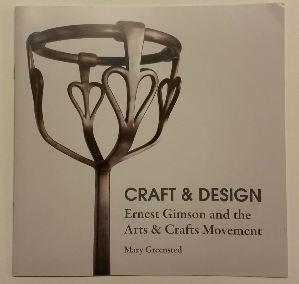 Craft and Design: Ernest Gimson and the Arts and Crafts Movement