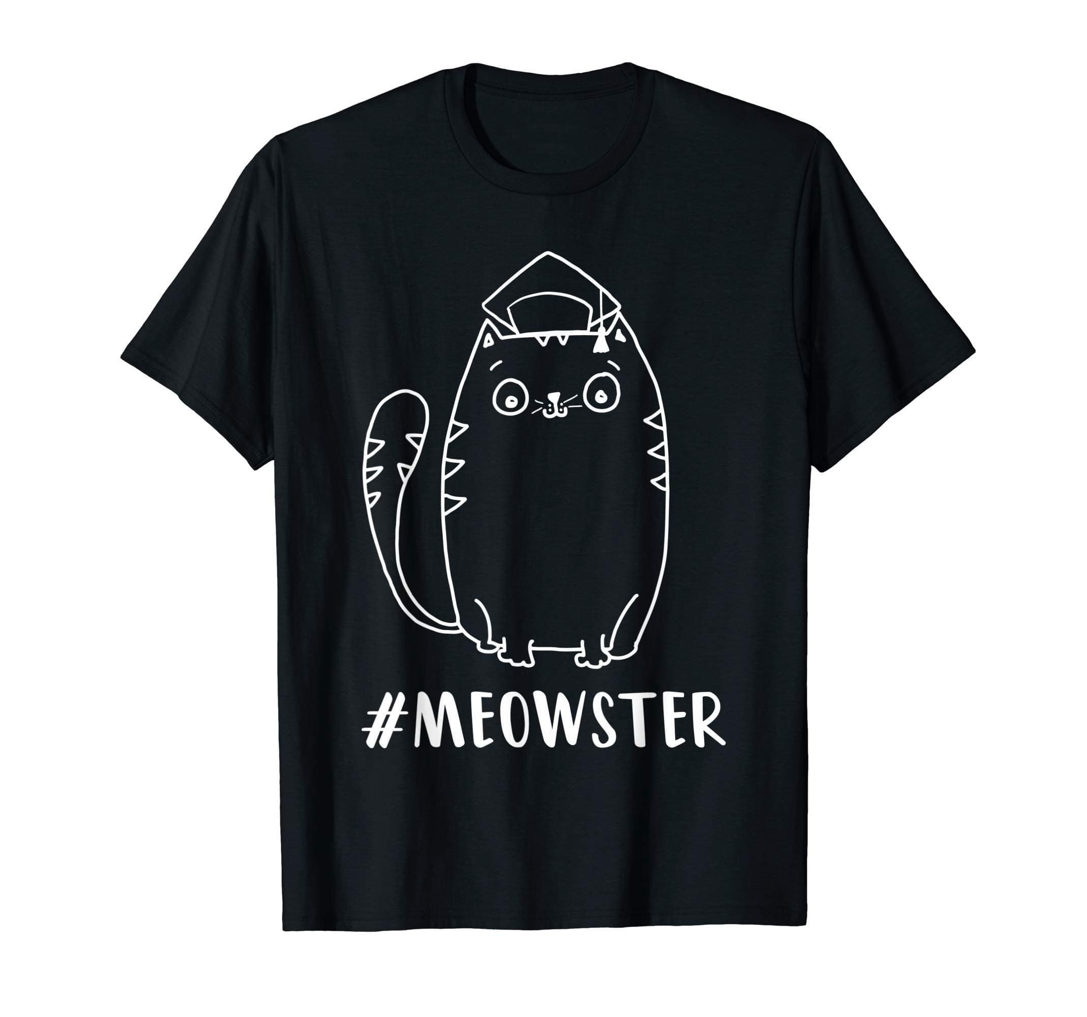 Meowster Masters Degree Shirts#Meowster | Funny Graduation Shirts Graduate Masters Degree T-ShirtOEKO-TEX STANDARD 100