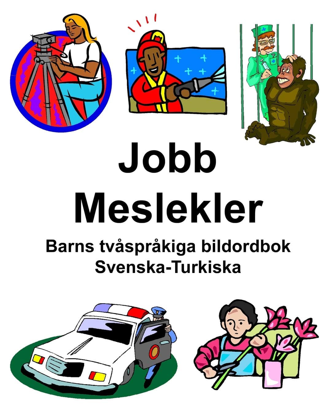 Svenska-Turkiska Jobb/Meslekler Barns tvåspråkiga