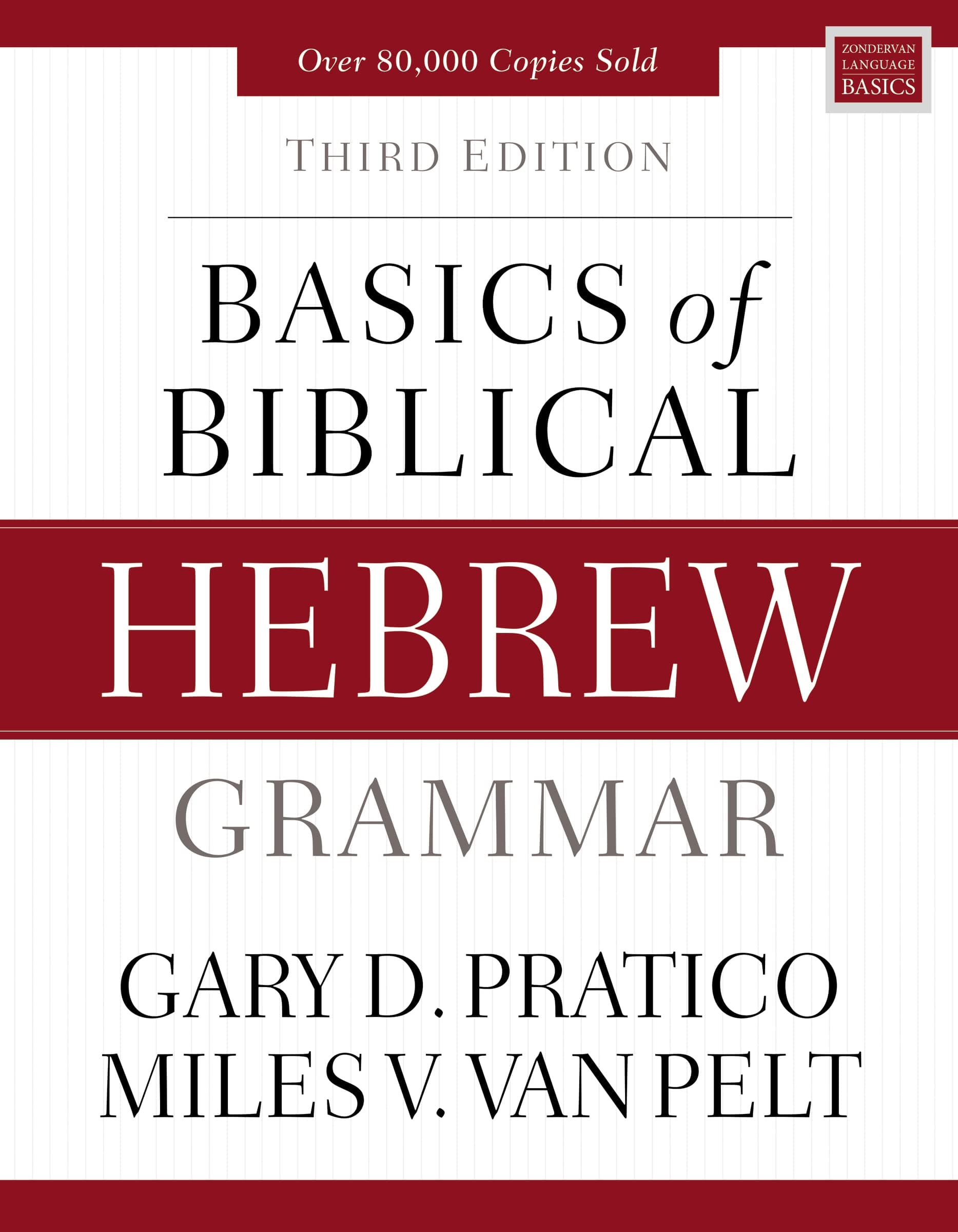 Basics of Biblical Hebrew Grammar: Third Edition (Zondervan Language Basics Series)