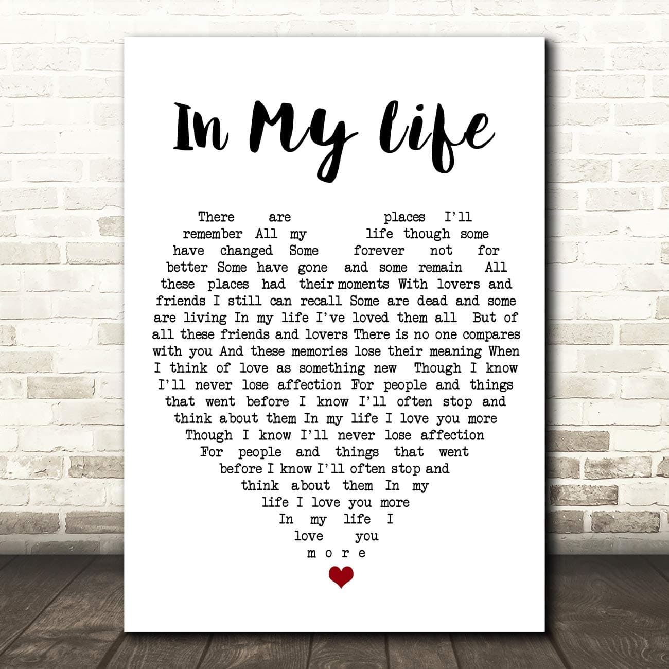in My Life Quote Song Lyric Heart Music Gift Wall Art Poster Print