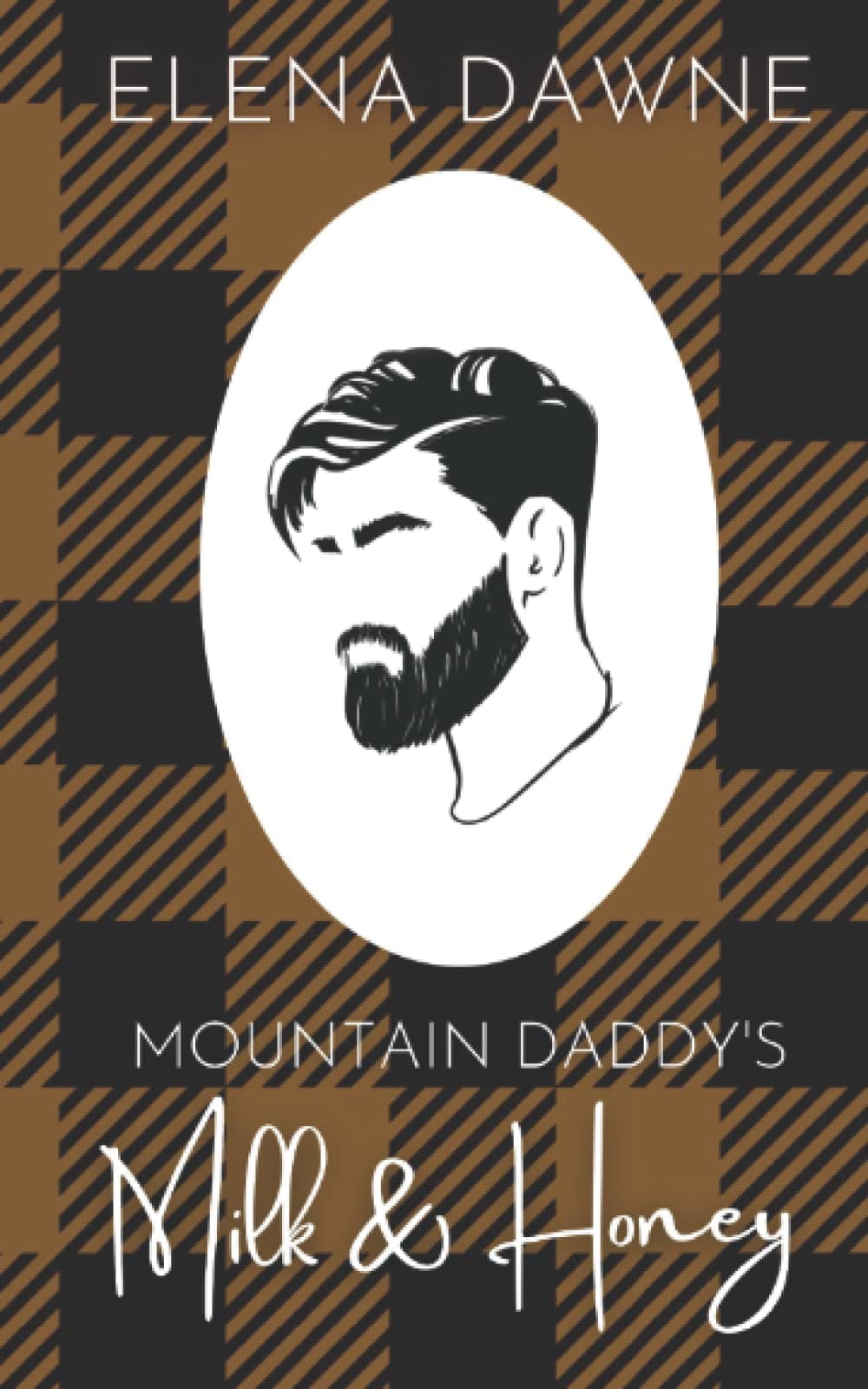 Mountain Daddy's Milk & Honey (Spice in the Mountains)