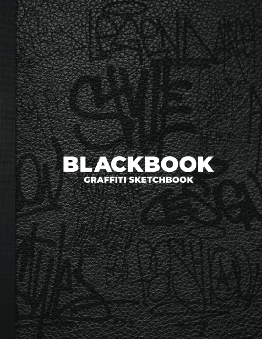 Blackbook Graffiti Sketchbook: Notebook for Drawing, Painting, Sketching or Doodling - 118 Pages - White Blank and Brick Textured - 8.5 x 11 inches