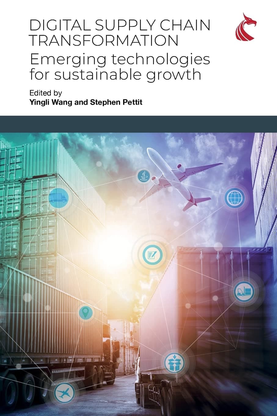 Digital Supply Chain Transformation: Emerging Technologies for Sustainable Growth Paperback – Big Book, 23 August 2022
